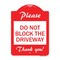 Signmission Please Do Not Block Driveway Thank You!, Red & White Aluminum Sign, 18" x 24", RW-1824-23295 A-DES-RW-1824-23295 - alternate 1